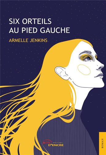 Couverture du livre « Six orteils au pied gauche » de Armelle Jenkins aux éditions Jets D'encre