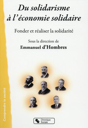 Couverture du livre « Solidarisme et économie solidaire » de Emmanuel D' Hombres aux éditions Chronique Sociale