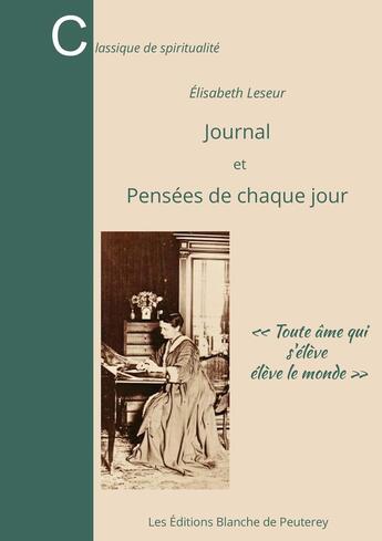 Couverture du livre « Journal et Pensées de chaque jour » de Elisabeth Leseur aux éditions Blanche De Peuterey