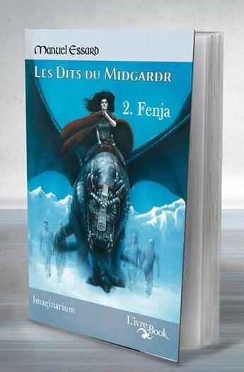 Couverture du livre « Les dits du Midgardr t.2 ; Fenja » de Manuel Essard aux éditions L'ivre Book