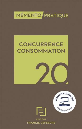 Couverture du livre « Mémento pratique ; concurrence consommation (édition 2020) » de  aux éditions Lefebvre