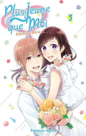 Couverture du livre « Plus jeune que moi Tome 3 » de Chihiro Hiro aux éditions Akata