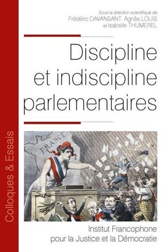 Couverture du livre « Discipline et indiscipline parlementaires » de  aux éditions Ifjd