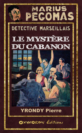 Couverture du livre « Le mystère du cabanon » de Pierre Yrondy aux éditions Epagine