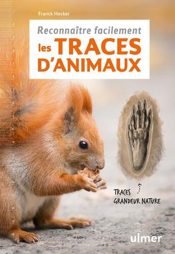 Couverture du livre « Reconnaître facilement les traces d'animaux ; traces grandeur nature » de Franck Hecker aux éditions Eugen Ulmer