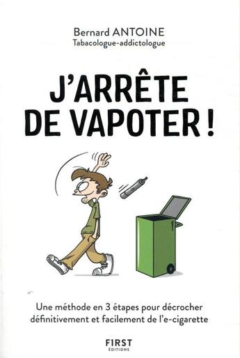 Couverture du livre « J'arrête de vapoter » de Stephane Martinez et Bernard Antoine aux éditions First