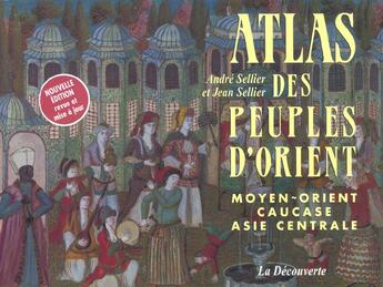Couverture du livre « Atlas Des Peuples D'Orient » de Andre Sellier aux éditions La Decouverte