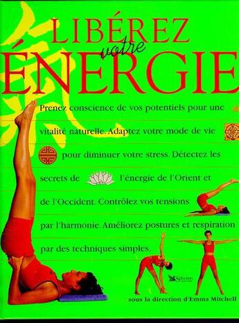 Couverture du livre « Liberez votre energie » de Emma Mitchell aux éditions Selection Du Reader's Digest