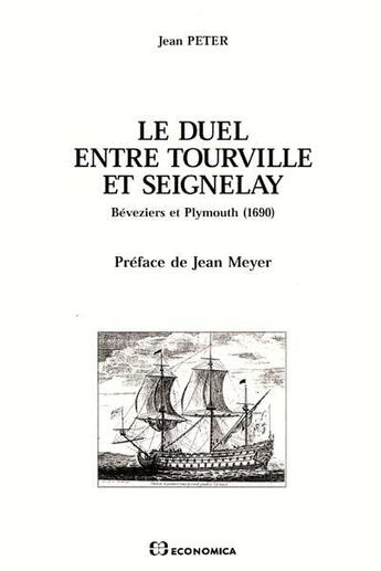 Couverture du livre « DUEL ENTRE TOURVILLE ET SEIGNELAY (LE) » de Jean Peter aux éditions Economica