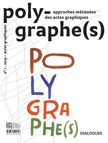 Couverture du livre « Polygraphe(s), approche metissee des actes graphiques, n 1/2019. les actes graphiques » de Hameau Philippe aux éditions Maison Des Sciences De L'homme