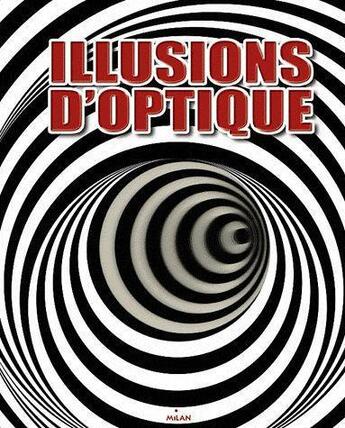 Couverture du livre « Les illusions d'optique » de  aux éditions Milan