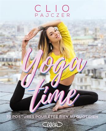 Couverture du livre « Yoga time » de Clio Pajczer aux éditions Michel Lafon