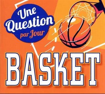 Couverture du livre « Une question basket par jour (édition 2023) » de  aux éditions Hugo Image