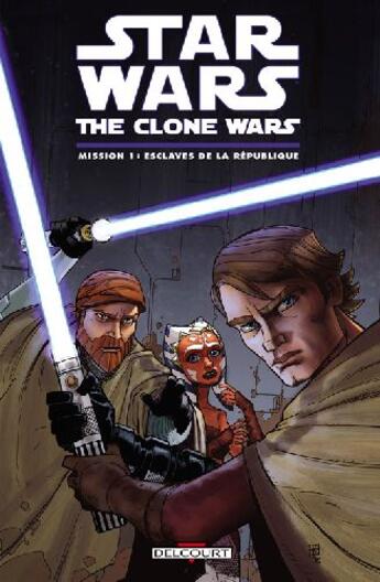 Couverture du livre « Star Wars - the clone wars ; mission 1 : esclaves de la République » de Scott Hepburn et Lucas Marangon et Ramon Perez et Henry Gilroy aux éditions Delcourt