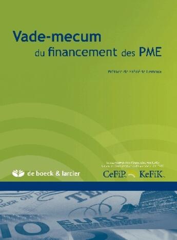 Couverture du livre « Vade-mecum du financement des PME » de Lernoux Frederic aux éditions Larcier