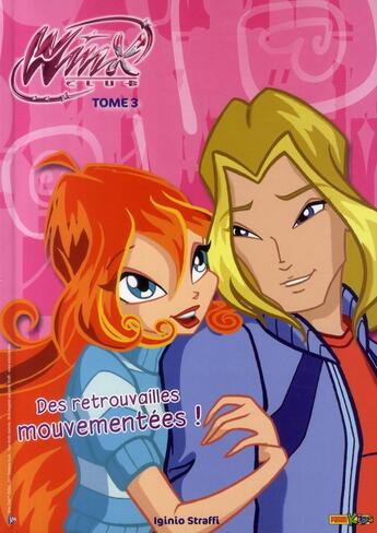 Couverture du livre « Winx Club t.3 ; des retrouvailles mouventées ! » de  aux éditions Panini