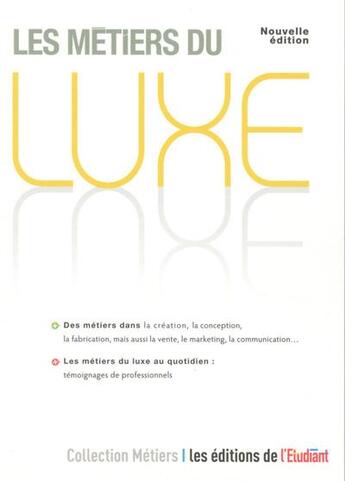 Couverture du livre « Les métiers du luxe » de Anne-Laure Robert aux éditions L'etudiant