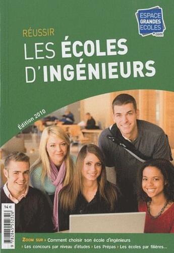 Couverture du livre « Réussir les écoles d'ingénieurs (édition 2010) » de  aux éditions Espace Grandes Ecoles