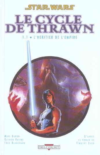 Couverture du livre « Star Wars - le cycle de Thrawn t.1 ; l'heritier de l'empire t.1 » de Olivier Vatine et Frédéric Blanchard et Mike Baron aux éditions Delcourt