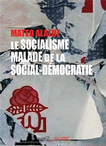 Couverture du livre « Le socialisme malade de la social-démocratie » de Mateo Alaluf aux éditions Syllepse