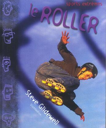 Couverture du livre « Le Roller » de Steve Glidewell aux éditions Viamedias