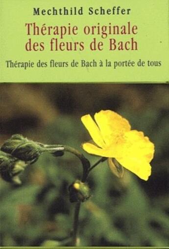 Couverture du livre « Thérapie originale des fleurs de Bach : jeu de cartes pour débutants » de Mechthild Scheffer aux éditions Medicis