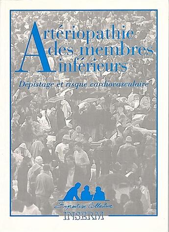 Couverture du livre « Artériopathie des membres inférieurs ; dépistage et risque cardiovasculaire » de Bernard Andreassian aux éditions Edp Sciences