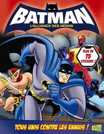 Couverture du livre « Batman - l'alliance des héros t.1 » de  aux éditions Jungle