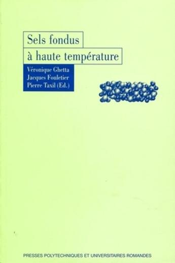 Couverture du livre « Sels fondus à haute température » de Ghetta/Fouletie aux éditions Ppur