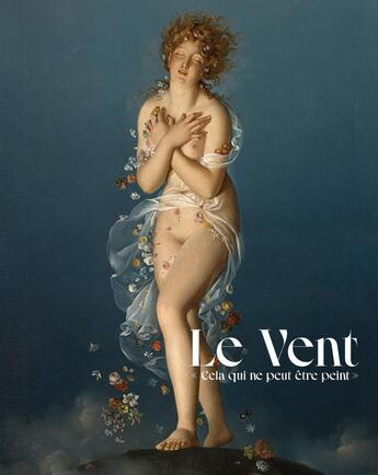 Couverture du livre « Le vent : cela qui ne peut être peint » de Annette Haudiquet aux éditions Octopus Edition