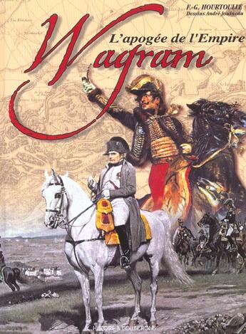 Couverture du livre « Wagram » de Hourtouille-Jouineau aux éditions Histoire Et Collections