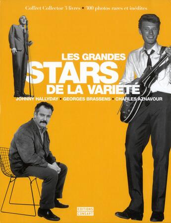 Couverture du livre « Les grandes stars de la variété ; Johnny Hallyday, Claude François, Charles Aznavour » de  aux éditions Consart