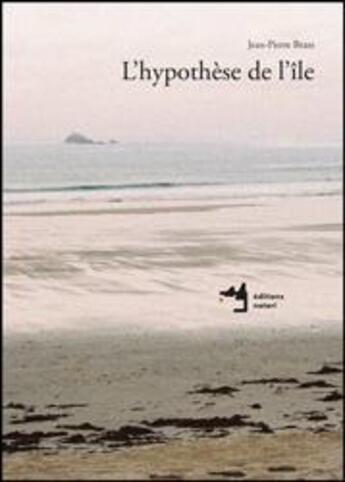 Couverture du livre « L'hypothèse de l'île » de Jean-Pierre Brazs aux éditions Notari