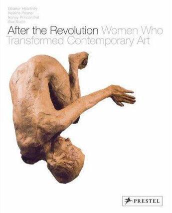 Couverture du livre « After the revolution women who transformed contemporary art (1st ed) » de Heartney/Posner aux éditions Prestel