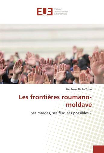 Couverture du livre « Les frontieres roumano-moldave » de La Torre Stephane aux éditions Editions Universitaires Europeennes