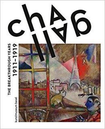 Couverture du livre « Chagall the breakthrough years 1911-1919 » de  aux éditions Walther Konig