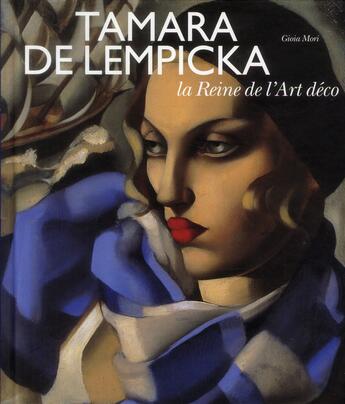 Couverture du livre « Tamara de Lempicka ; la reine de la modernité » de Giola Mori aux éditions Skira-flammarion