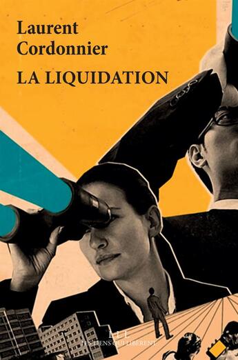 Couverture du livre « La liquidation » de Laurent Cordonnier aux éditions Les Liens Qui Liberent