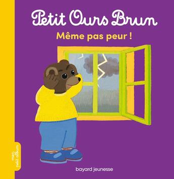 Couverture du livre « Même pas peur ! » de Marie Aubinais et Daniele Bour aux éditions Bayard Jeunesse