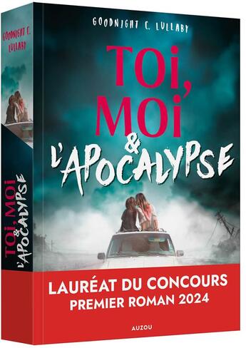 Couverture du livre « Toi, moi et l'apocalypse » de Goodnight C. Lullaby aux éditions Auzou