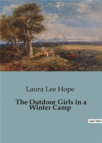 Couverture du livre « The outdoor girls in a winter camp » de Lee Hope Laura aux éditions Culturea