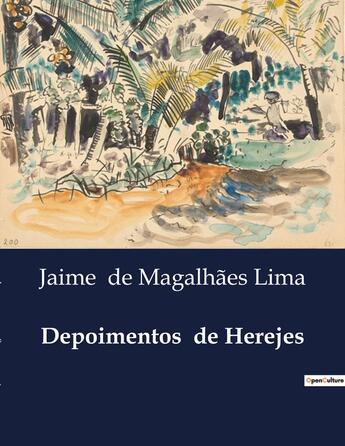 Couverture du livre « Depoimentos de Herejes » de De Magalhaes Lima J. aux éditions Culturea