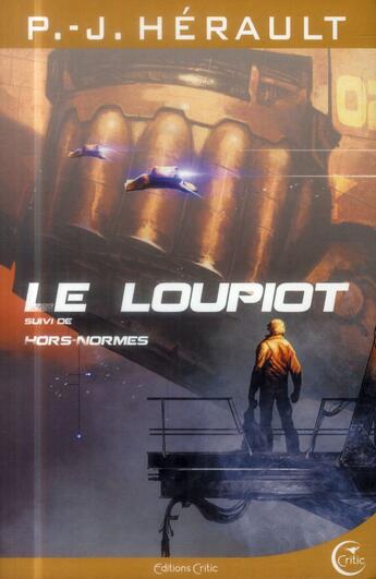 Couverture du livre « Le loupiot ; hors normes » de Paul-Jean Herault aux éditions Critic