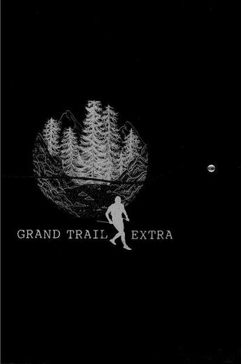 Couverture du livre « Grand trail extra » de Alexis Berg aux éditions Grand Trail