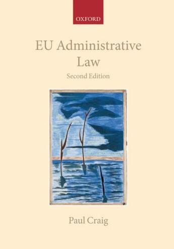 Couverture du livre « EU Administrative Law » de Craig Paul aux éditions Oup Oxford