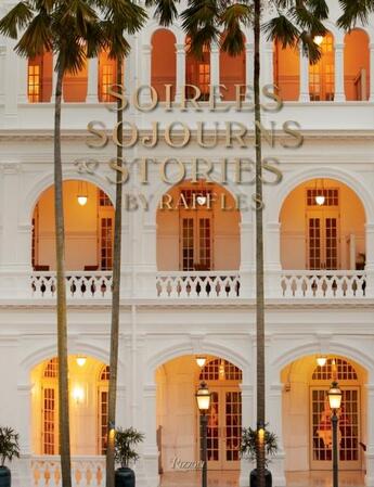 Couverture du livre « Soirees, sojourns, and stories: by raffles » de  aux éditions Rizzoli