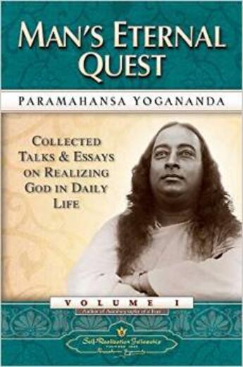 Couverture du livre « Man's eternal quest » de Paramahansa Yogananda aux éditions Srf