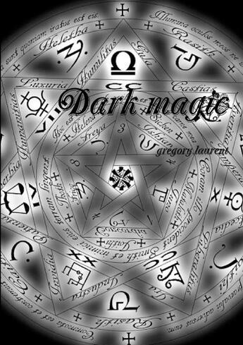 Couverture du livre « Dark Magic » de Gregory Laurent aux éditions Lulu