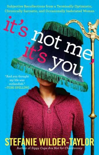 Couverture du livre « It's Not Me, It's You » de Wilder-Taylor Stefanie aux éditions Gallery Books