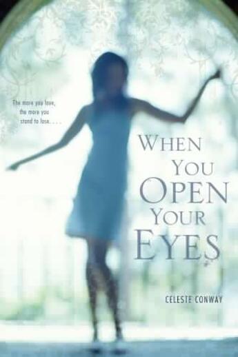 Couverture du livre « When You Open Your Eyes » de Conway Celeste aux éditions Simon Pulse